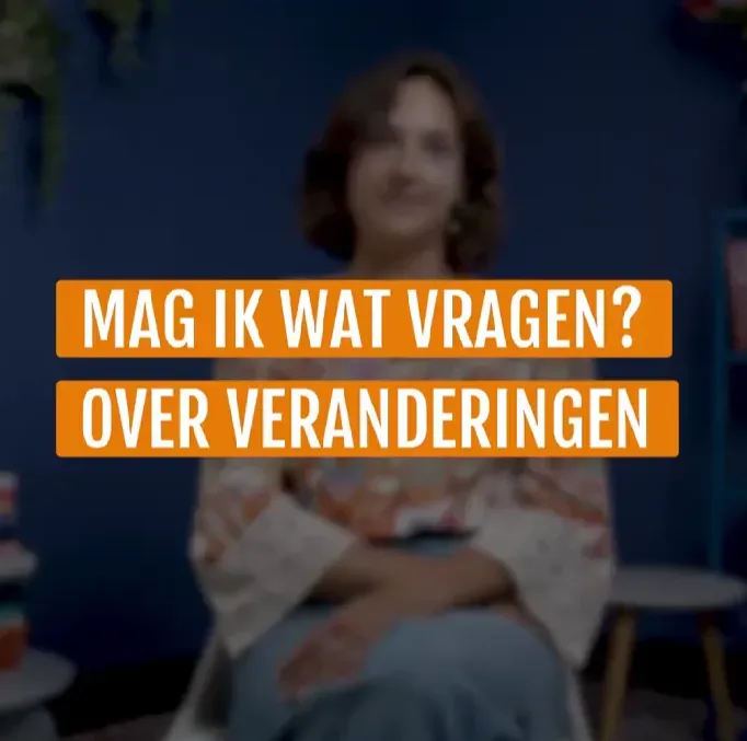 Videominiatuur: Mag ik wat vragen? Over veranderingen